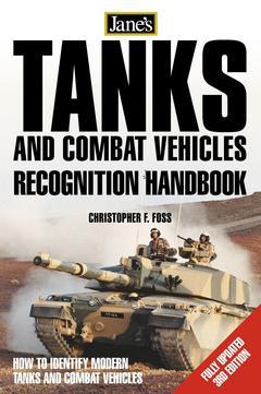 Couverture de l’ouvrage Jane's recognition guide - tanks and combat vehicles recognition handbook 3rd ed