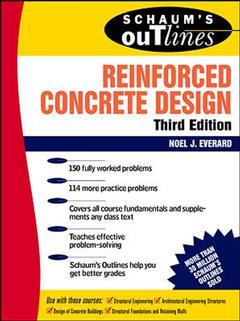 Couverture de l’ouvrage Reinforced concrete design (3rd edition/ Schaum's outline series)