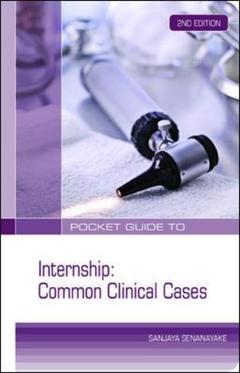 Couverture de l’ouvrage Pocket guide to internship: common clinical cases (2nd ed )