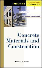 Couverture de l’ouvrage Concrete: materials, behaviour and construction