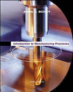 Couverture de l’ouvrage Introduction to manufacturing processes 3rd ed 2000