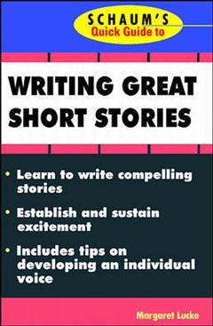 Couverture de l’ouvrage Schaum's quick guide to writing short stories