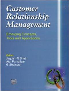 Couverture de l’ouvrage Customer relationship management: emerging concepts tools and applications