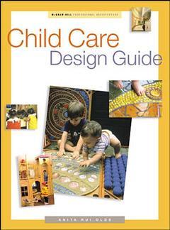 Couverture de l’ouvrage Child care design guide