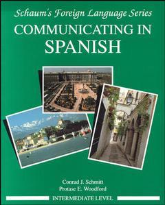 Cover of the book Communicating in Spanish (Intermediate level / Schaum's foreign language series