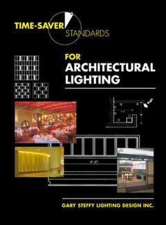 Couverture de l’ouvrage Time saver standards for architectural lighting