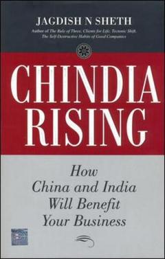 Couverture de l’ouvrage Chindia rising: how china and india will benefit your business