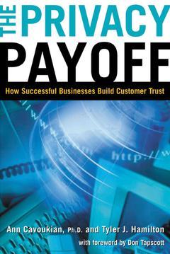 Couverture de l’ouvrage The privacy payoff - how successful businesses build customer trust