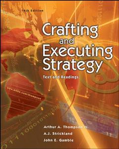 Couverture de l’ouvrage Crafting and executing strategy: text and readings (14th ed )