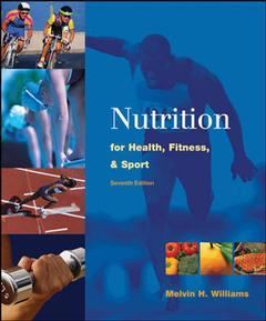 Couverture de l’ouvrage Nutrition for health, fitness and sport (7th ed )