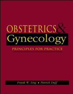 Couverture de l’ouvrage Obstetrics and gynecology : principles for practice
