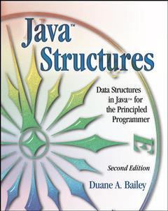Couverture de l’ouvrage Java structures : data structures in java for the principled programmer