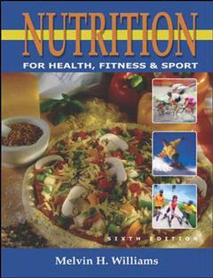 Couverture de l’ouvrage Nutrition for health, fitness & sport, 6/e