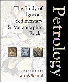 Cover of the book Petrology : the study of igneous, sedimentary and metamorphic rocks