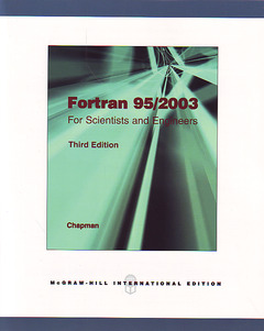 Couverture de l’ouvrage Fortran 95/2003 for scientists and engineers (ISE), 3rd Ed.