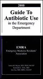 Couverture de l’ouvrage EMRA guide to antibiotic use in the emergency departement 2000