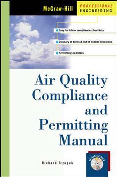 Couverture de l’ouvrage Air quality compliance and permitting manual (with CD-ROM)