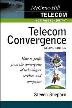Couverture de l’ouvrage Telecom Convergence : How to bridge the gap between technologies and services paperback