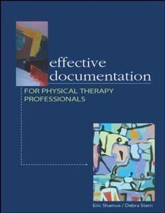 Couverture de l’ouvrage Effective documentation for physical therapy professionals