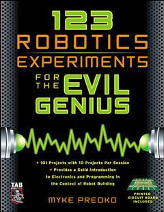 Couverture de l’ouvrage 123 robotics projects for the Evil Genius