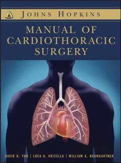 Couverture de l’ouvrage The Johns Hopkins manual of cardiothoracic surgery