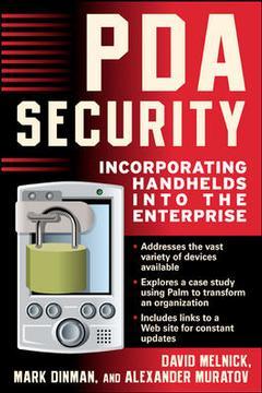 Couverture de l’ouvrage PDA security : incorporating handhelds into your enterprise