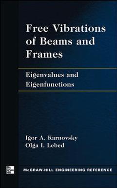 Couverture de l’ouvrage Free vibrations of beams & frames : Eigenvalues & Eigenfunctions