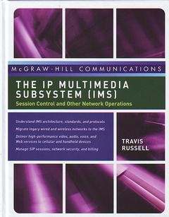 Couverture de l’ouvrage The IP multimedia subsystem (IMS): session control and other network operations