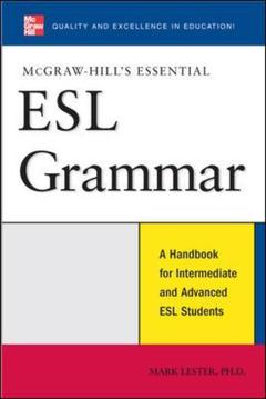 Couverture de l’ouvrage Mcgraw-hill's essential esl grammar a handbook for intermediate and advanced esl students