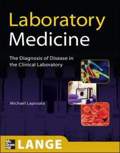 Couverture de l’ouvrage Laboratory medicine. The diagnosis of disease in the clinical laboratory