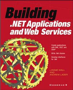 Couverture de l’ouvrage Building .NET applications and Web services (paper)