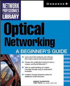 Couverture de l’ouvrage Optical networking : a beginner's guide