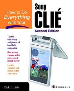 Couverture de l’ouvrage Sony clié (how to do everything with your, 2nd Ed.)
