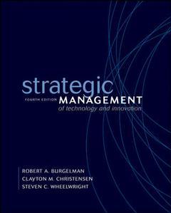 Couverture de l’ouvrage Strategic management of technology and innovation (4th ed )