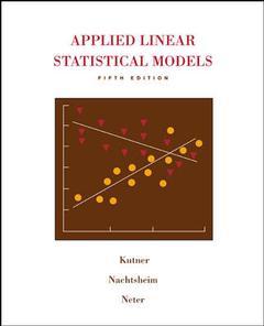 Couverture de l’ouvrage Applied linear statistical models with student CD (5th ed )