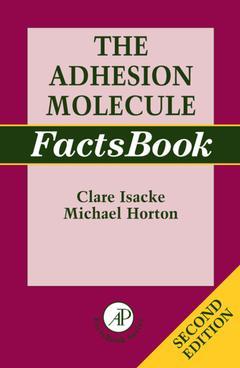 Couverture de l’ouvrage The Adhesion Molecule FactsBook