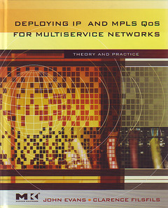 Couverture de l’ouvrage Deploying IP and MPLS QoS for Multiservice Networks