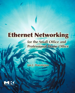 Cover of the book Ethernet Networking for the Small Office and Professional Home Office