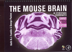 Couverture de l’ouvrage The Mouse Brain in Stereotaxic Coordinates, Compact