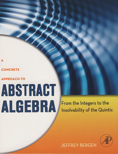 Couverture de l’ouvrage A Concrete Approach to Abstract Algebra