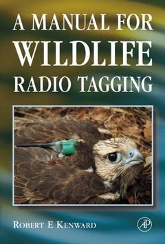 Couverture de l’ouvrage A Manual for Wildlife Radio Tagging