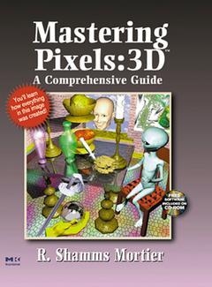 Cover of the book Mastering pixels : 3D a comprehensive guide (paper)