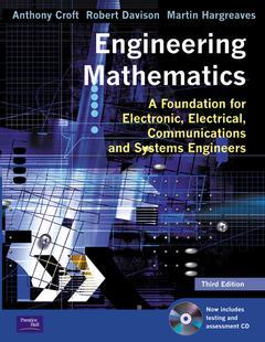 Couverture de l’ouvrage Engineering mathematics : a foundation for electronic, electrical, communications and systems engineers