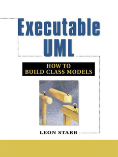 Cover of the book Executable UML : how to build class models
