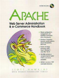 Couverture de l’ouvrage Apache: web server administration and e-commerce handbook (with CD-ROM)