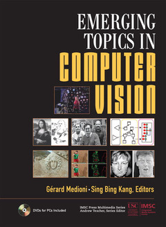 Cover of the book Emerging topics in computer vision, (with DVD)