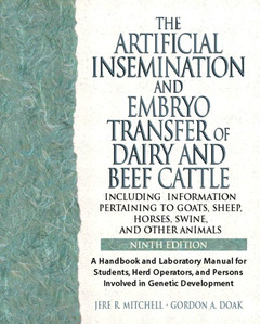 Couverture de l’ouvrage Artificial insemination & embryo transfer of dairy & beef cattle incl. information pertaining to goats, sheep, horse