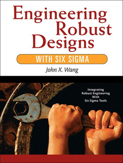 Couverture de l’ouvrage Engineering robust design with six sigma