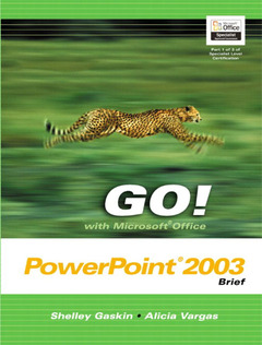 Couverture de l’ouvrage Go! with microsoft office powerpoint 2003 brief