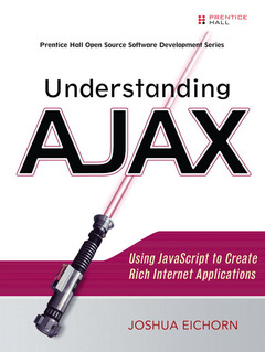 Couverture de l’ouvrage Understanding ajax, using javascript to create rich internet applications